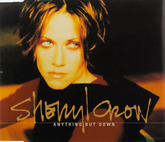Sheryl Crow: Anything but Down [CD]