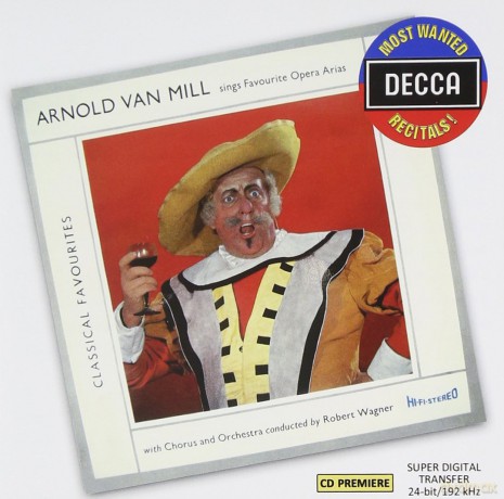 Arnold Van Mill: Arnold Van Mill Sings Favourite Opera Arias [CD]