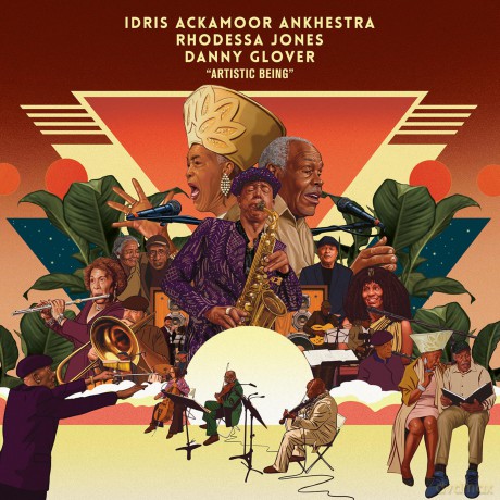 Idris Ackamoor/Danny Glover/Rhodessa Jones: Artistic Being - Deluxe Edition [CD]