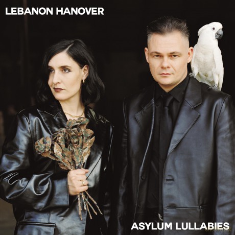 Lebanon Hanover: Asylum Lullabies [CD]