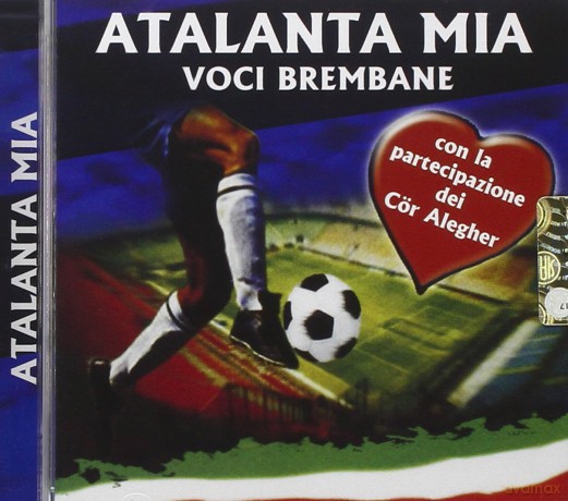 Voci Brembane: Atalanta Mia [CD]