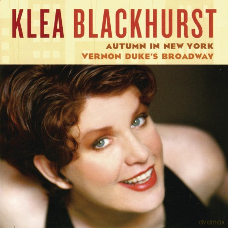 Klea Blackhurst: Autumn in New York - Vernon Duke's Broad [CD]