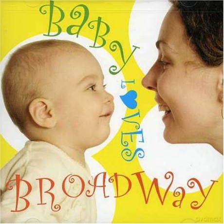 Baby Loves Broadway [CD]