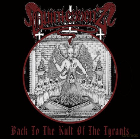 Quintessenz: Back To The Kult Of The Tyrants [CD]