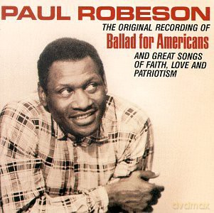 Paul Robeson: Ballad for Americans [CD]