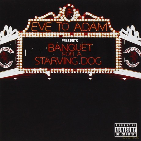 Eve to Adam: Banquet for a Starving Dog [CD]