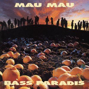 Mau Mau: Bass Paradis [CD]