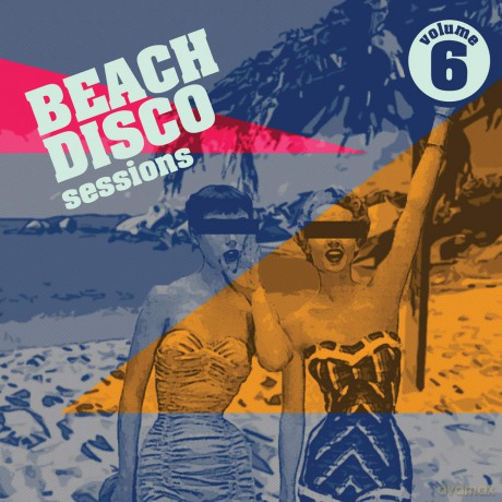Beach Disco Sessions Volume 6 [CD]