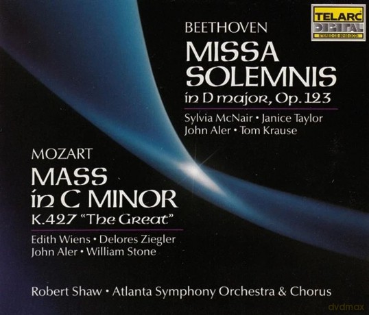 Robert Shaw: Beethoven: Missa Solemnis in D Major, Op. 123; Mozart: Mass in C Minor, K. 427 The Great [2CD]