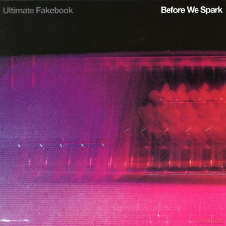 Ultimate Fakebook: Before We Spark [CD]