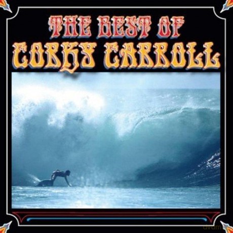 Corky Carroll: Best Of Corky Carroll [CD]