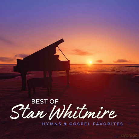 Greg Howard: Best Of Stan Whitmire: Hymns And Gospel Favorites [CD]