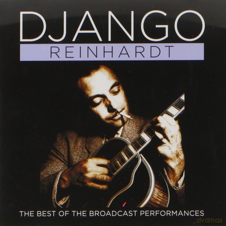 Django Reinhardt: Best of the Broadcast Performances [CD]