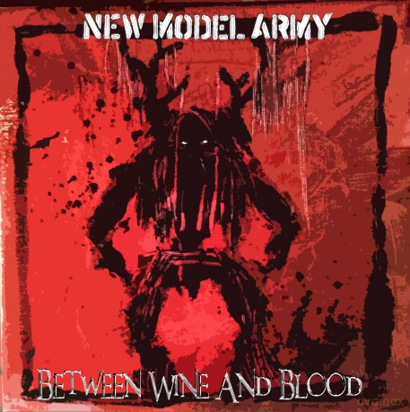 New Model Army: Between Wine & Blood [CD]