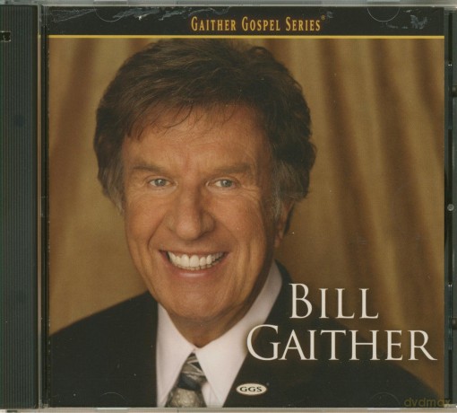 Bill Gaither: Bill Gaither [CD]