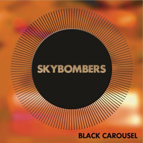 Skybombers: Black Carousel [CD]