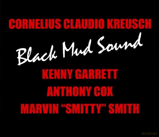 Cornelius Claudio Kreusch: Black Mud Sound [CD]