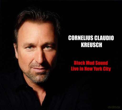 Cornelius Claudio Kreusch: Black Mud Sound Live In New York City [CD]