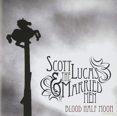 Scott Lucas: Blood Half Moon [CD]