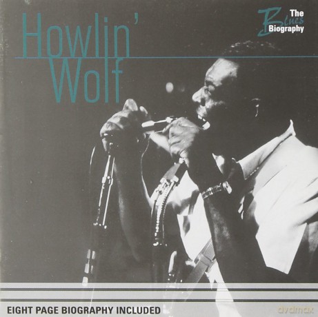 Howlin Wolf: Blues Biography [CD]