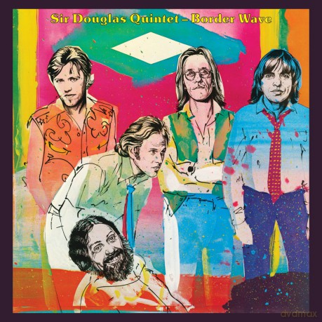 The Sir Douglas Quintet: Border Wave [CD]