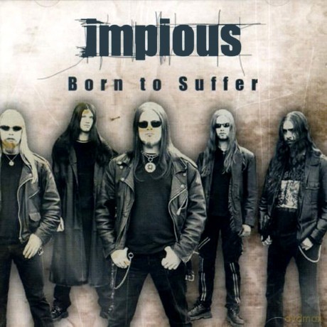 Impious: Born To Suffer [CD]