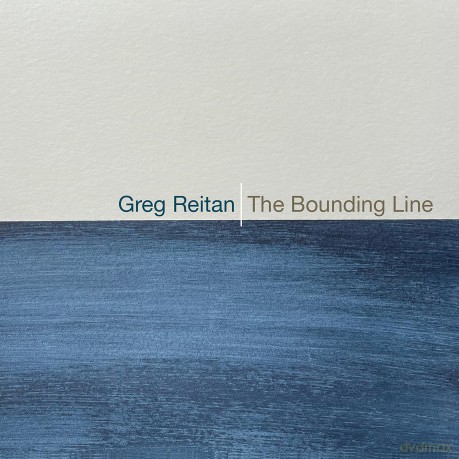 Greg Reitan: Bounding Line [CD]