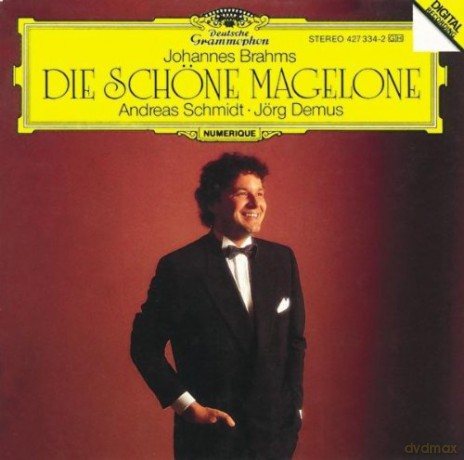 Andreas Schmidt: Brahms:die Schonemagelone [CD]