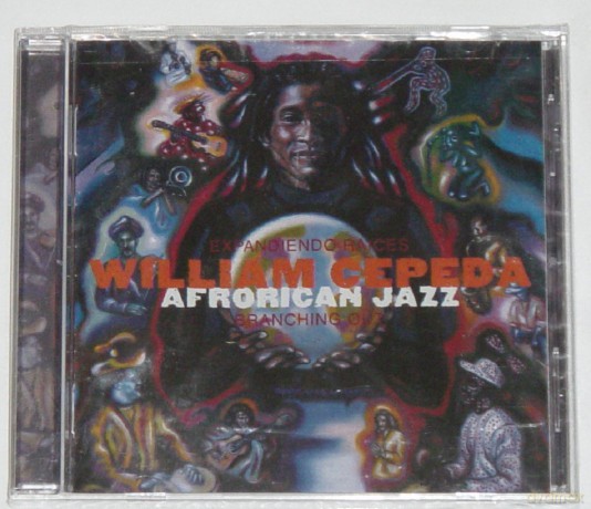 William & Afrorican Ja Cepeda: Branching Out [CD]