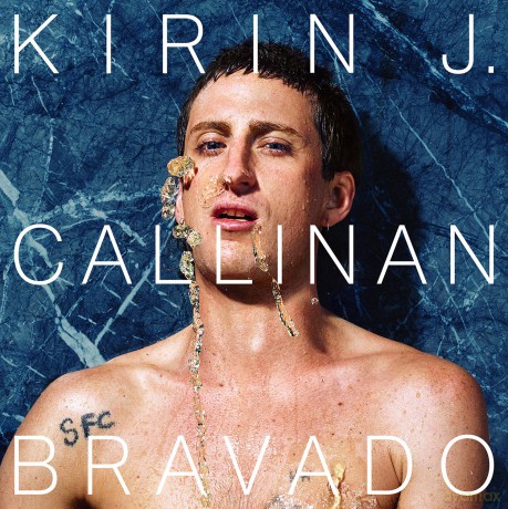 Kirin J. Callinan: Bravado [CD]