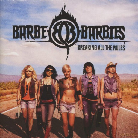 Barbe-Q-Barbies: Breaking All The Rules [CD]