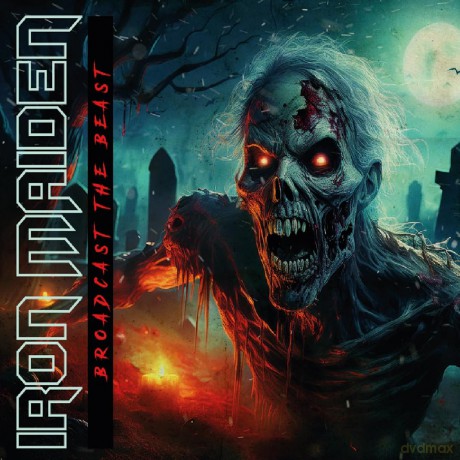 Iron Maiden: Broadcast The Beast [CD]