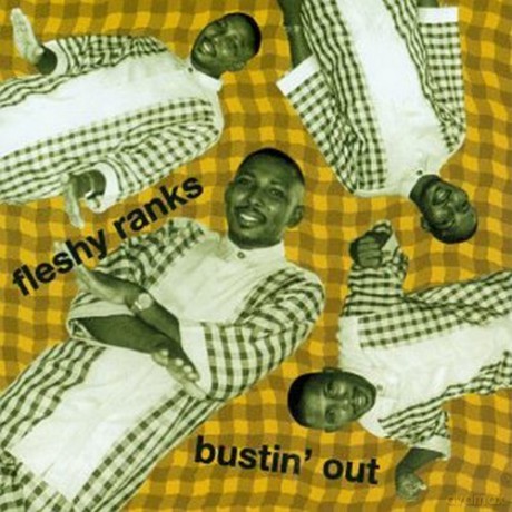 Fleshy Ranks: Bustin Out [CD]