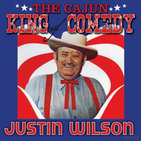 Justin Wilson: Cajun King Of Comedy [CD]