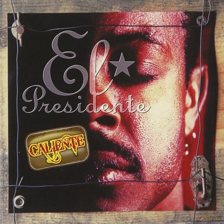 El Presidente: Caliente [CD]