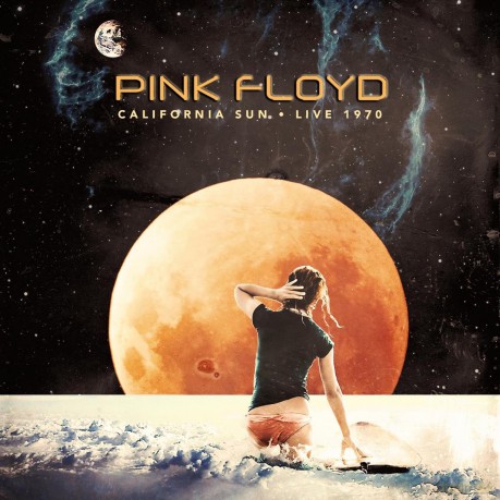 Pink Floyd: California Sun - Live 1970 [2CD]