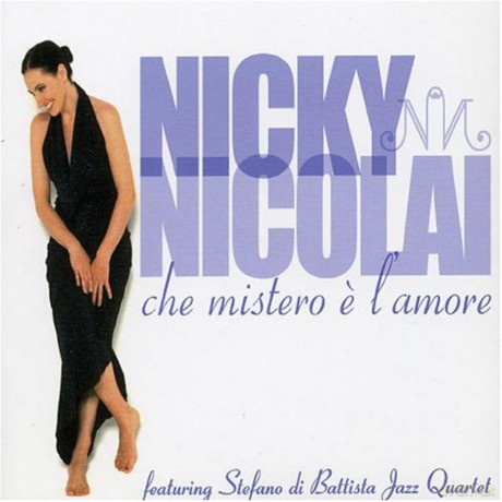 Nicky Nicolai: Che Mistero E' L'Amore [CD]