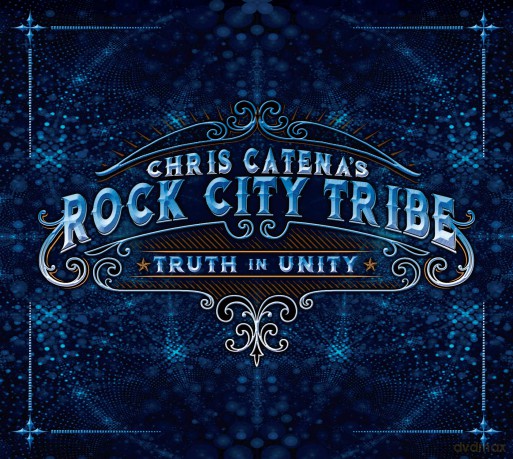 Truth In Unity: Chris Catena's Rock City Tribe [CD]