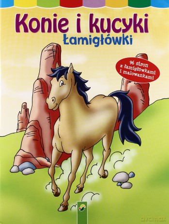 Konie i kucyki. Łamigłówki - Praca Zbiorowa [KSIĄŻKA]