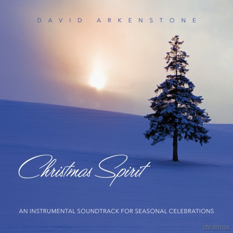 David Arkenstone: Christmas Spirit: An Instrumental Soundtrack for Seasonal Celebrations [CD]