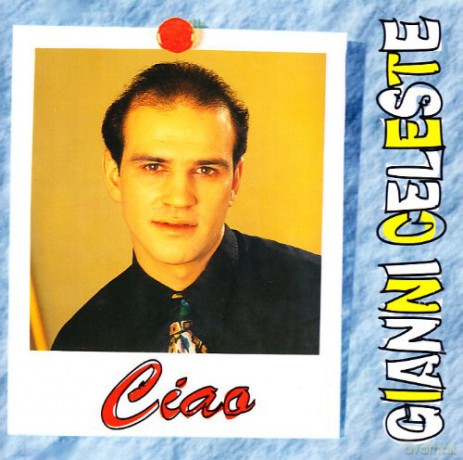 Gianni Celeste: Ciao [CD]