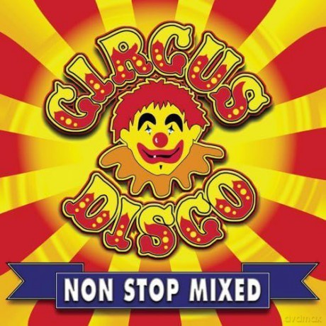 Circus Disco Non Stop Mixed [CD]