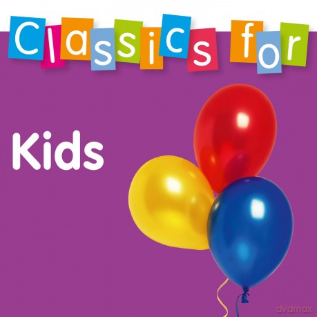 Classics for Kids [CD]