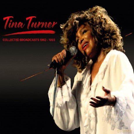 Tina Turner: Collected Broadcasts 1962-1993 [4CD]