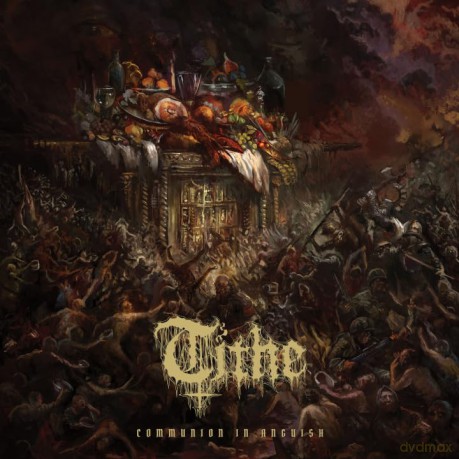 Tithe: Communion In Anguish [CD]