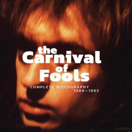 Carnival Of Fools: Complete Discography 1989-1993 [2CD]