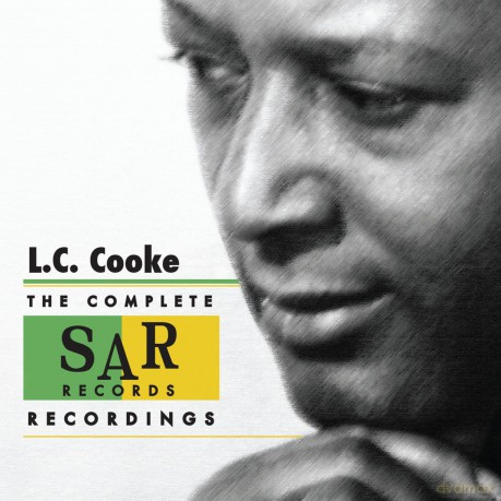 L.C. Cooke: Complete Sar Records Recording [CD]