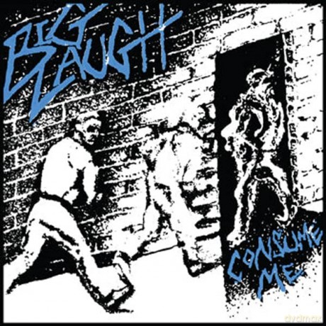 Big Laugh: Consume Me [CD]