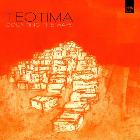 Teotima Ensemble: Counting the Ways [CD]