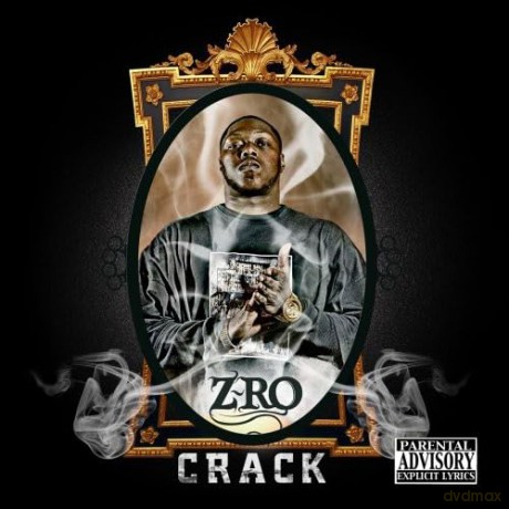 Z-Ro: Crack [CD]